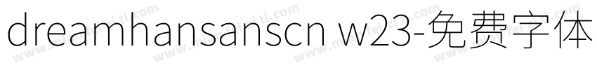 dreamhansanscn w23字体转换